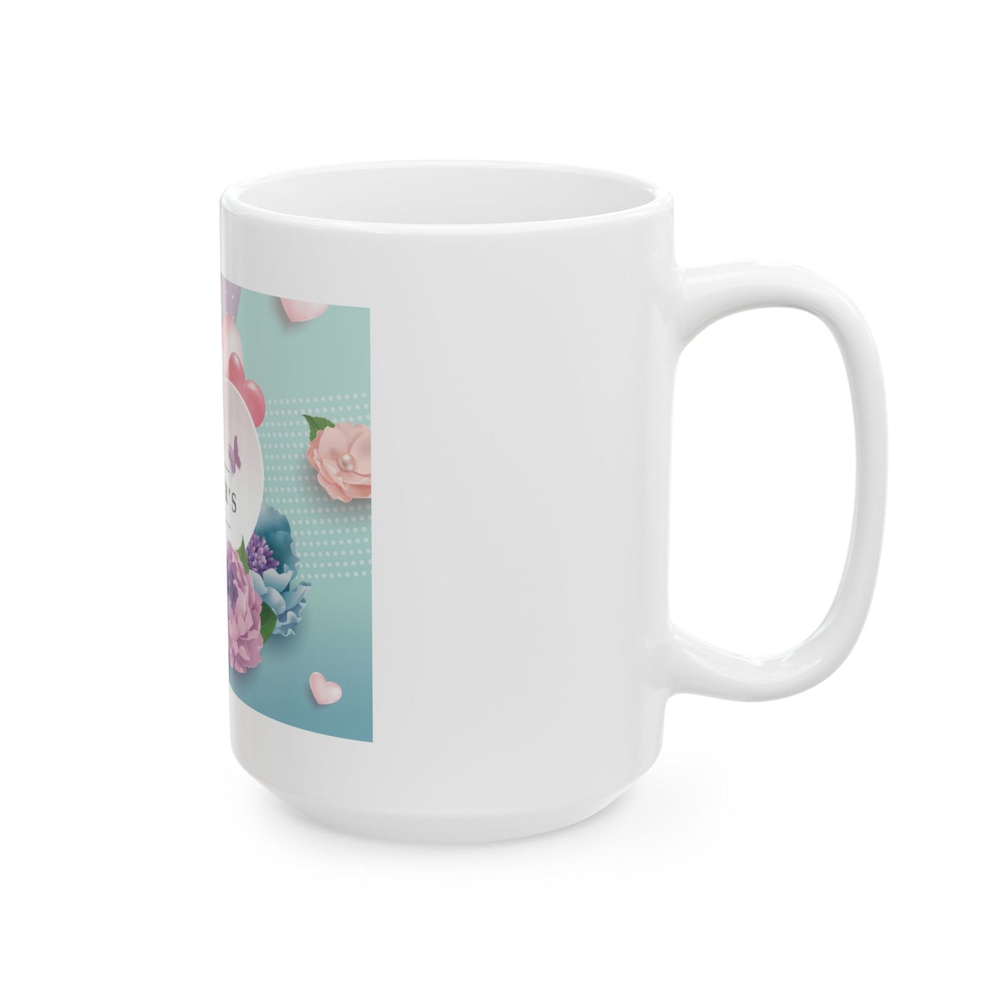 Ceramic Mug - Mother's Day Gift