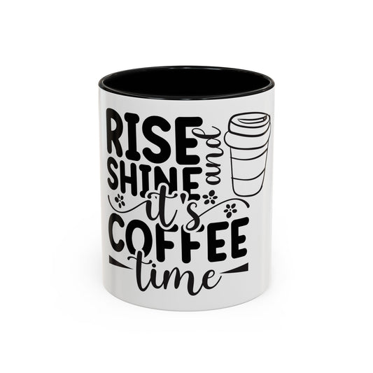 Inspirational Coffee Mug - "Rise, Shine, and It's Coffee Time" - Perfect for Morning Motivation