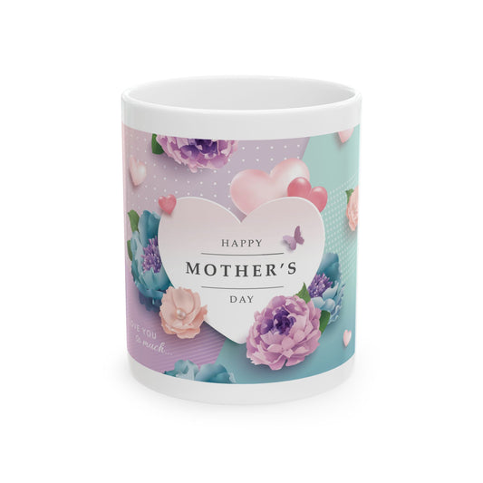 Ceramic Mug - Mother's Day Gift